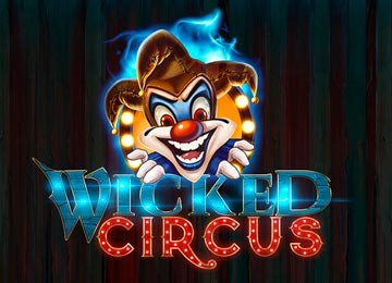 Wicked Circus Video Slot