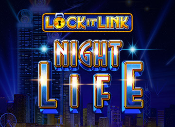 Lock It Link Night Life Video Slot